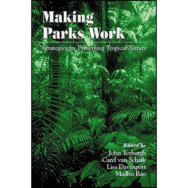 کتاب Making Parks Work اثر جمعي از نويسندگان انتشارات Island Press