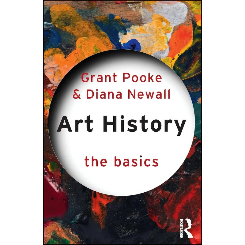 کتاب Art History اثر Diana Newall and Grant Pooke انتشارات Routledge