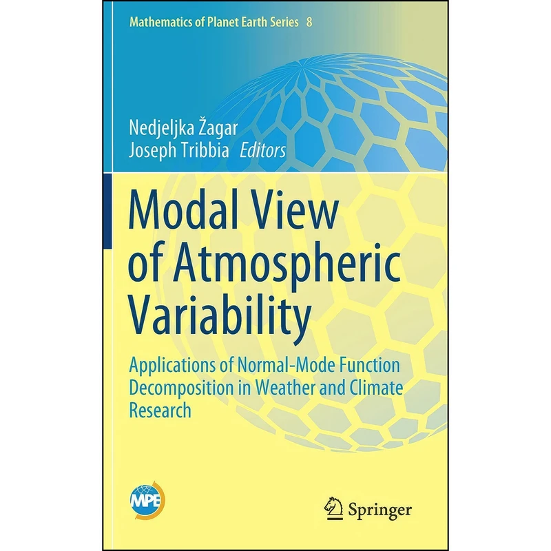 کتاب Modal View of Atmospheric Variability اثر Nedjeljka zagar and Joseph Tribbia انتشارات Springer
