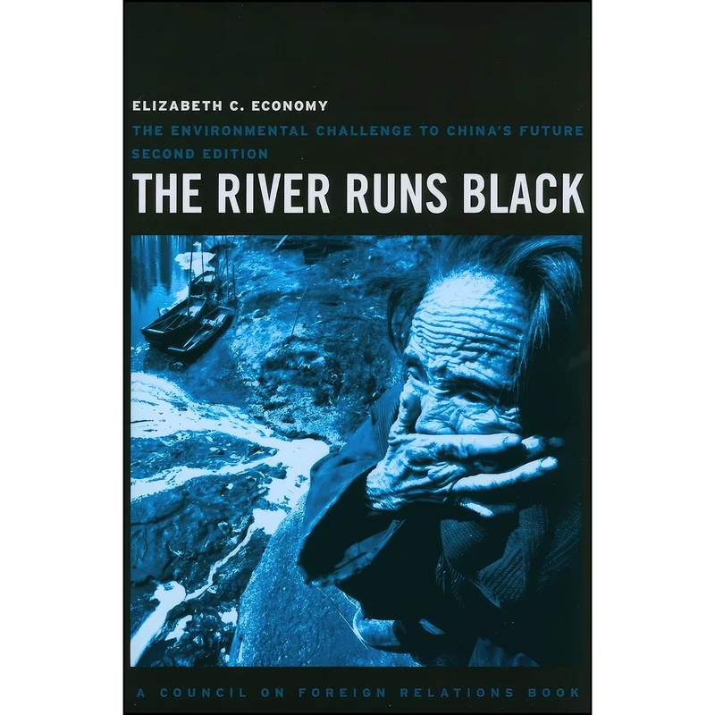 کتاب The River Runs Black اثر Elizabeth Economy انتشارات Cornell University Press
