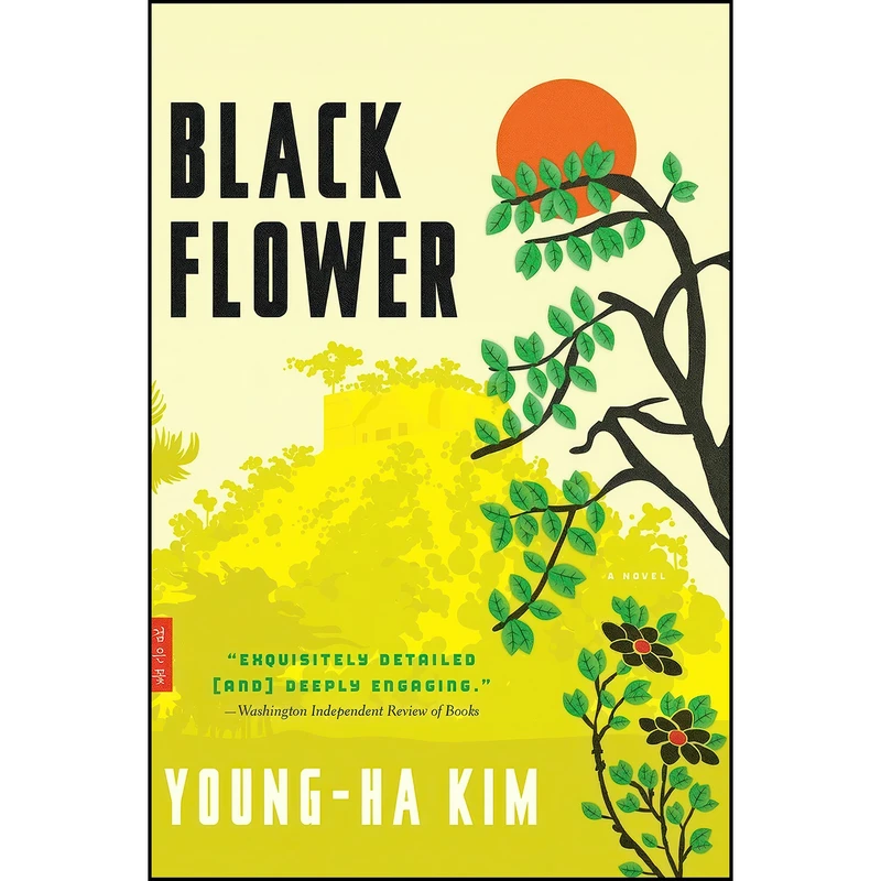 کتاب Black Flower اثر Young-ha Kim انتشارات Mariner Books