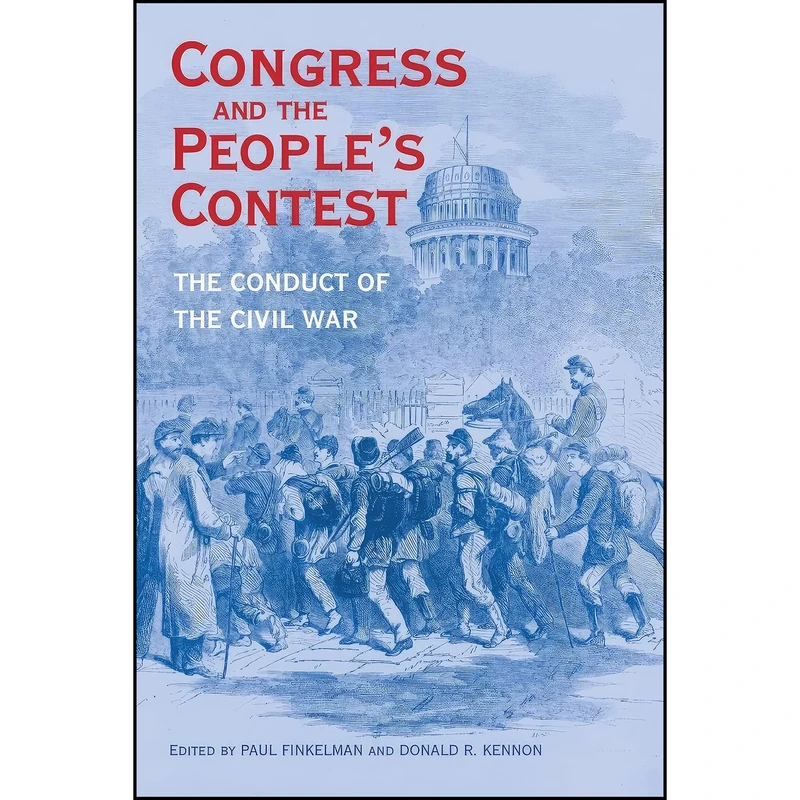 کتاب Congress and the People’s Contest اثر Paul Finkelman and Donald R. Kennon انتشارات Ohio University Press