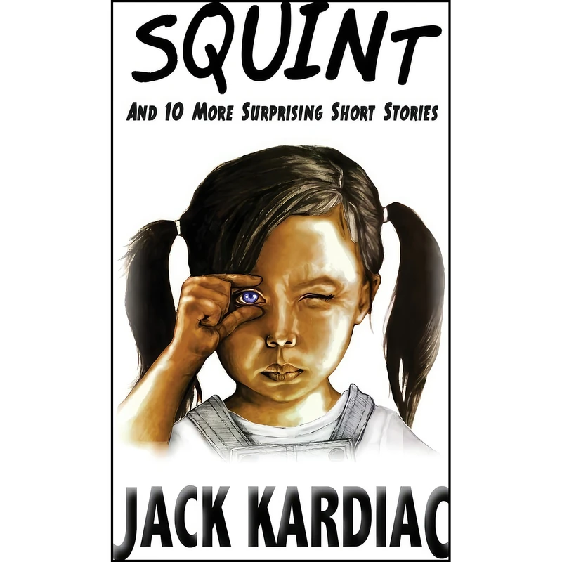 کتاب Squint اثر Jack Kardiac انتشارات تازه ها