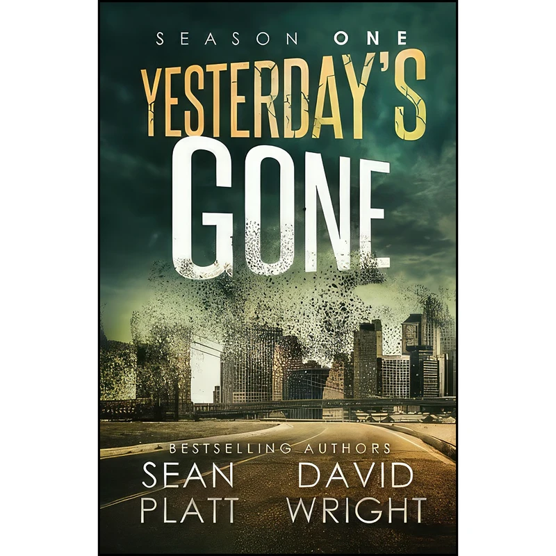 کتاب Yesterdays Gone اثر Sean Platt and David Wright انتشارات تازه ها