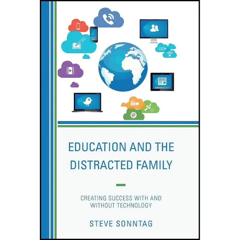 کتاب Education and the Distracted Family اثر Steve Sonntag انتشارات Rowman & Littlefield Publishers