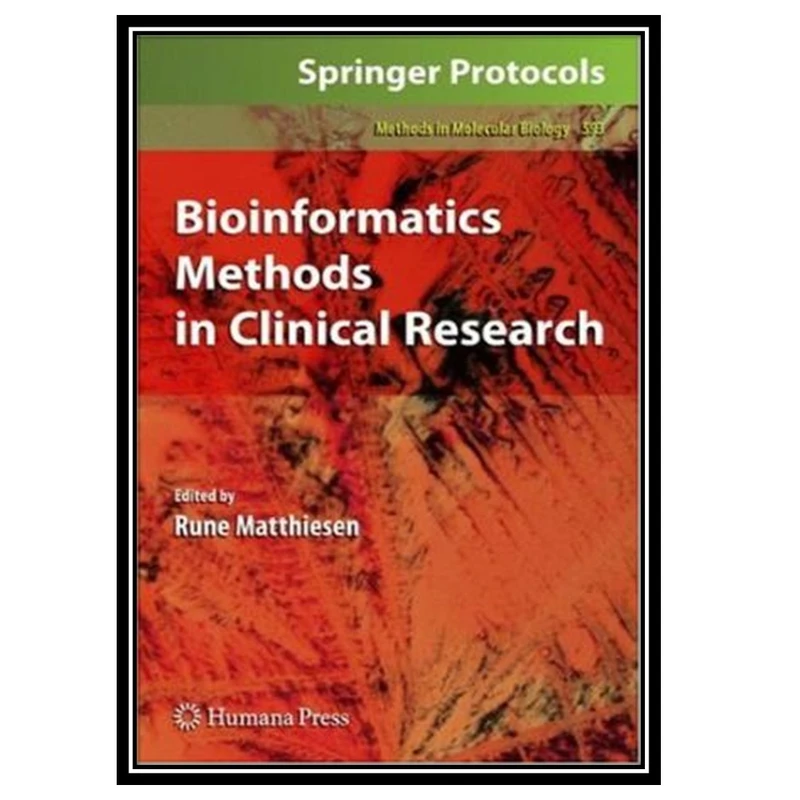  کتاب Bioinformatics methods in clinical research اثر جمعی از نویسندگان انتشارات مؤلفین طلایی