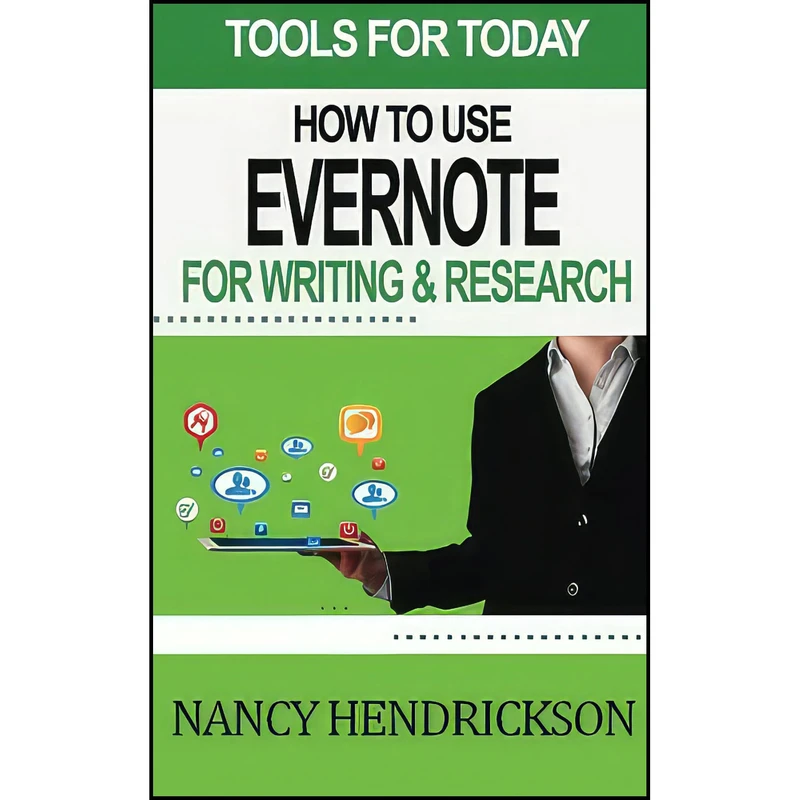 کتاب How to Use Evernote for Writing and Research اثر Nancy Hendrickson انتشارات بله