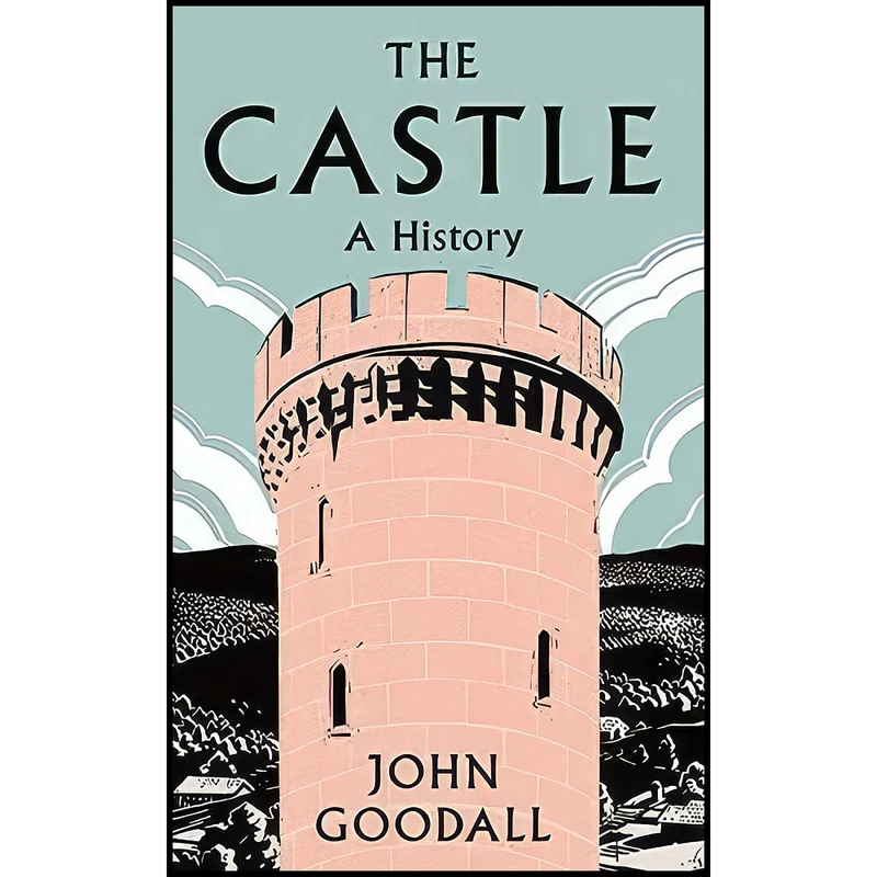 کتاب The Castle اثر John Goodall انتشارات Yale University Press