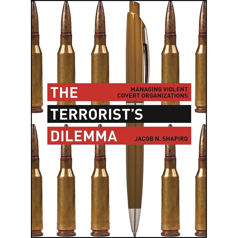کتاب The Terrorists Dilemma اثر Jacob N. Shapiro انتشارات Princeton University Press