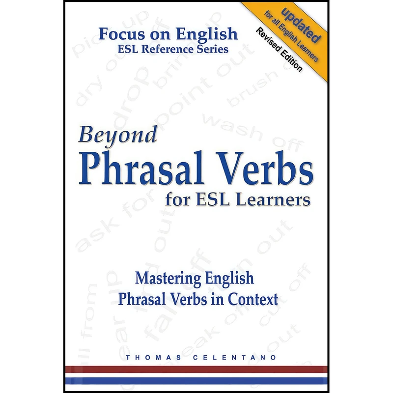 کتاب Beyond Phrasal Verbs for ESL Learners اثر Thomas Celentano انتشارات بله