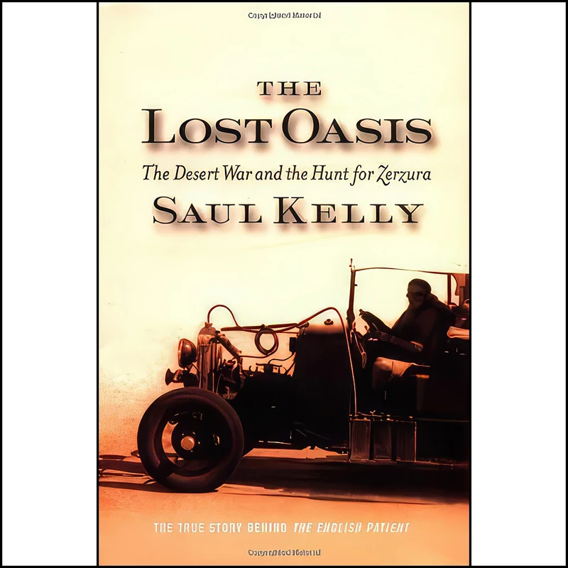 کتاب The Lost Oasis اثر Saul Kelly انتشارات Westview Press