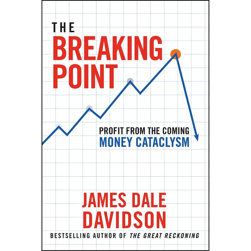 کتاب The Breaking Point اثر James Dale Davidson and Bill Bonner انتشارات Humanix Books