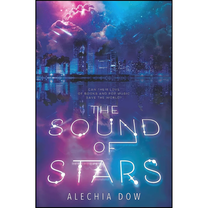کتاب The Sound of Stars اثر Alechia Dow انتشارات Inkyard Press