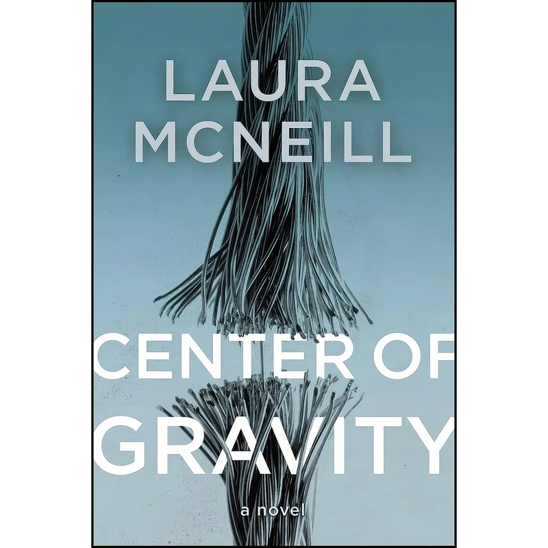 کتاب Center of Gravity اثر Laura McNeill انتشارات Thomas Nelson