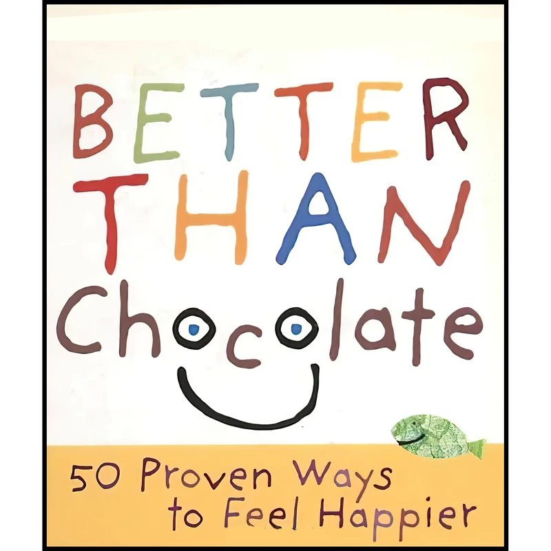 کتاب Better Than Chocolate اثر Siimon Reynolds انتشارات Ten Speed Press