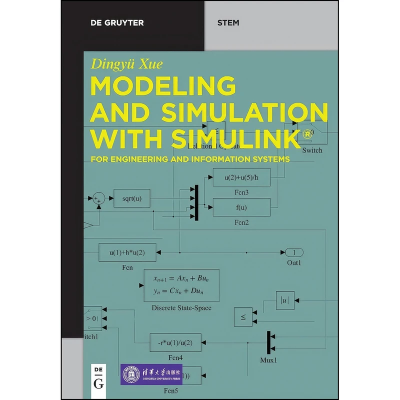 کتاب Modeling and Simulation with Simulink® اثر Xue and Dingyü انتشارات De Gruyter