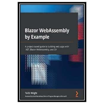 قیمت و خرید کتاب #Blazor WebAssembly by Example: A project-based guide ...