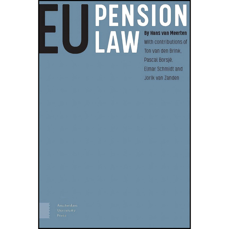 کتاب EU Pension Law اثر Hans van Meerten انتشارات Amsterdam University Press