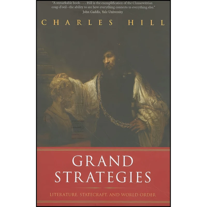 کتاب Grand Strategies اثر Charles Hill انتشارات Yale University Press