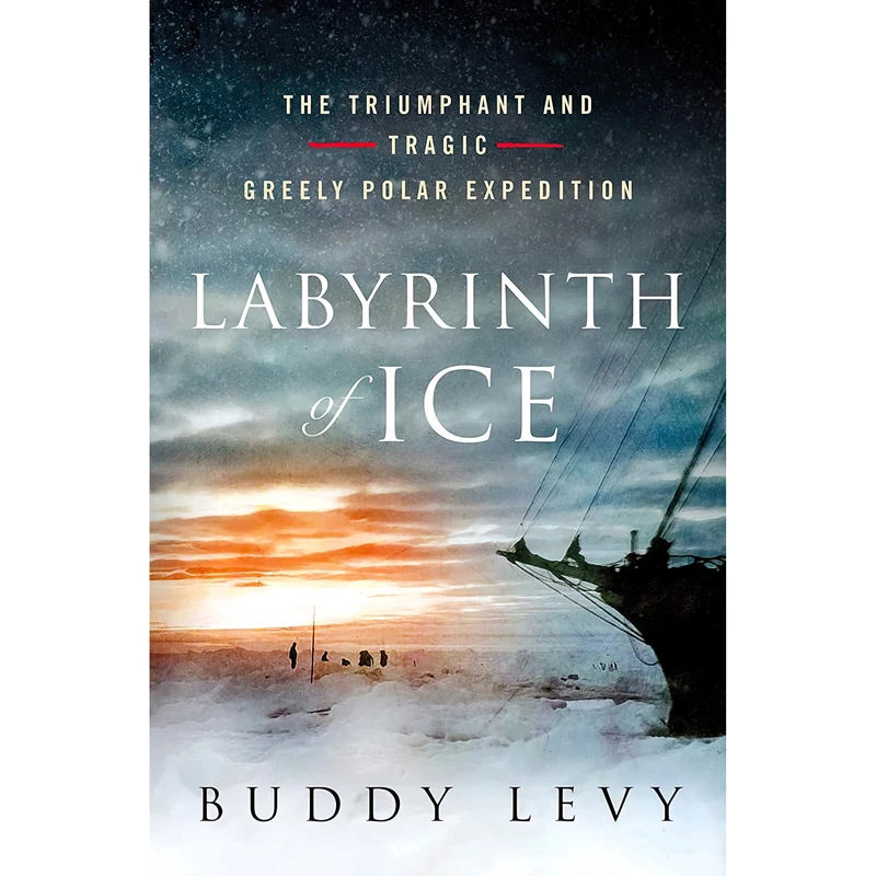 کتاب Labyrinth of Ice اثر Buddy Levy انتشارات St. Martin,s Press