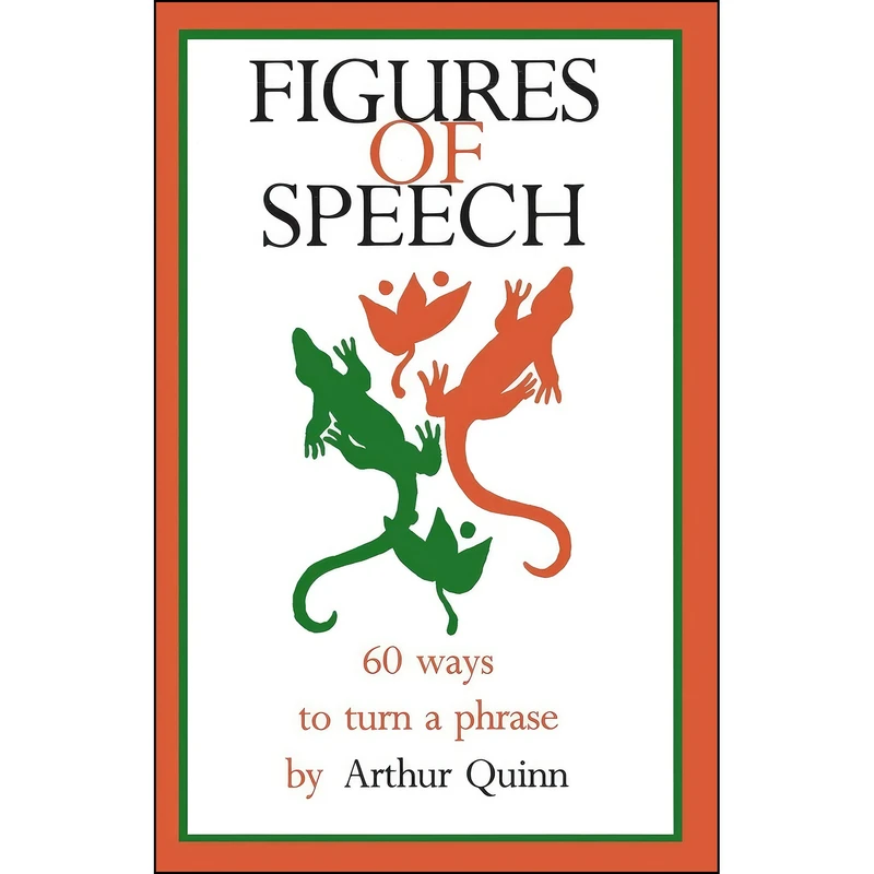 کتاب Figures of Speech اثر Arthur Quinn انتشارات بله