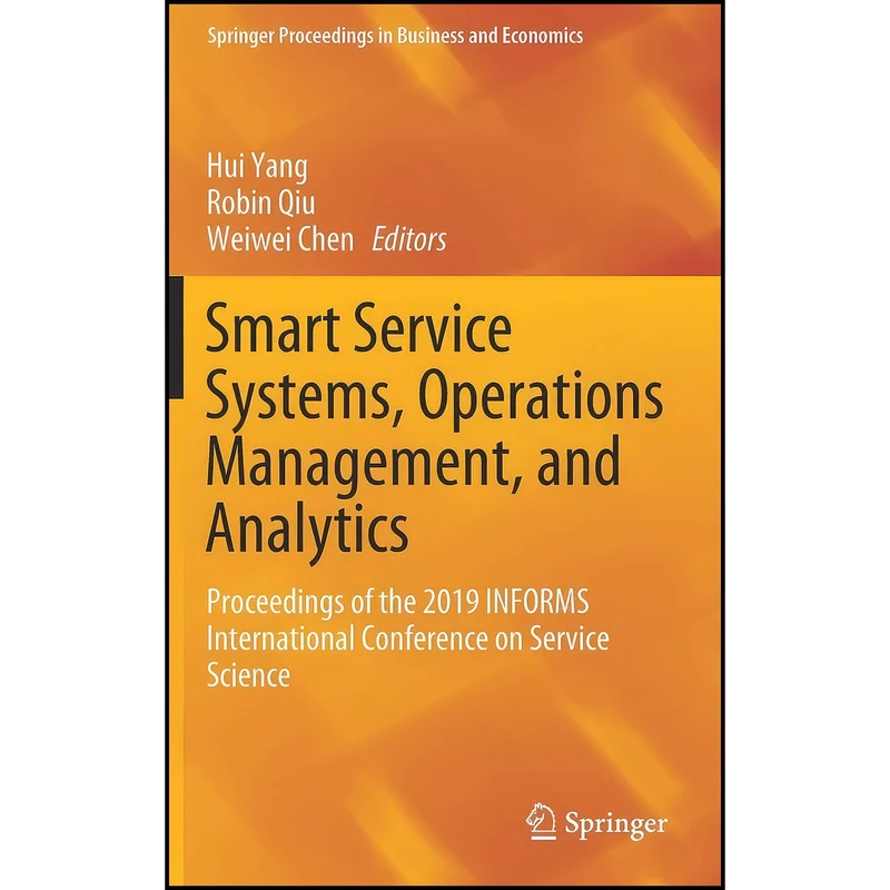 کتاب Smart Service Systems, Operations Management, and Analytics اثر جمعي از نويسندگان انتشارات Springer