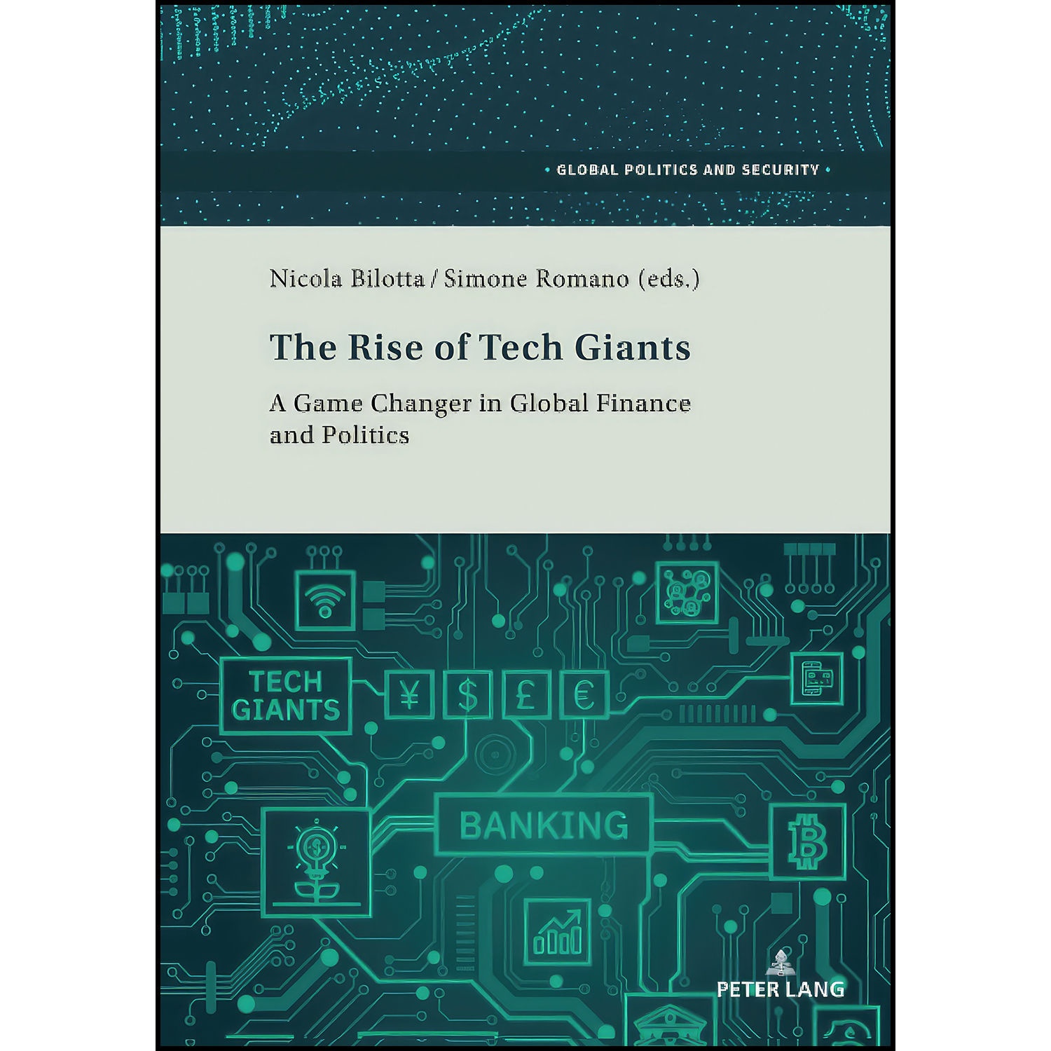 کتاب The Rise of Tech Giants اثر Bilotta انتشارات Peter Lang