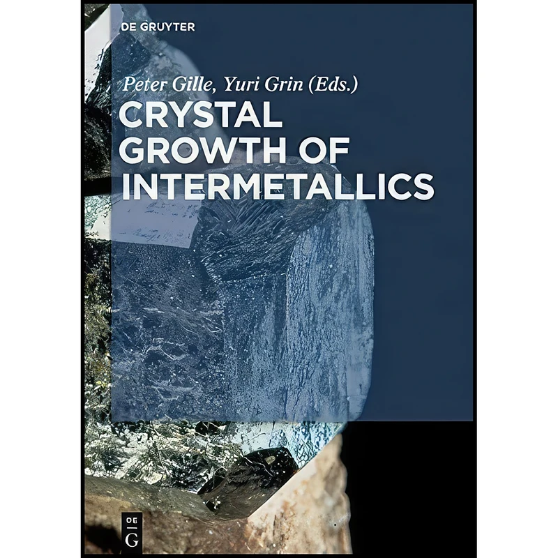 کتاب Crystal Growth of Intermetallics اثر Peter Michael Gille Binnewies انتشارات De Gruyter