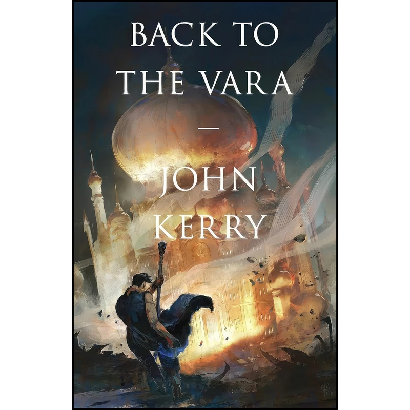 کتاب Back to the Vara  اثر John Kerry انتشارات تازه ها