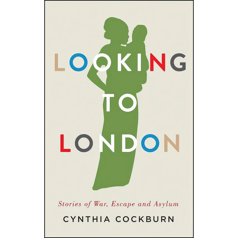 کتاب Looking to London اثر Cynthia Cockburn انتشارات Pluto Press