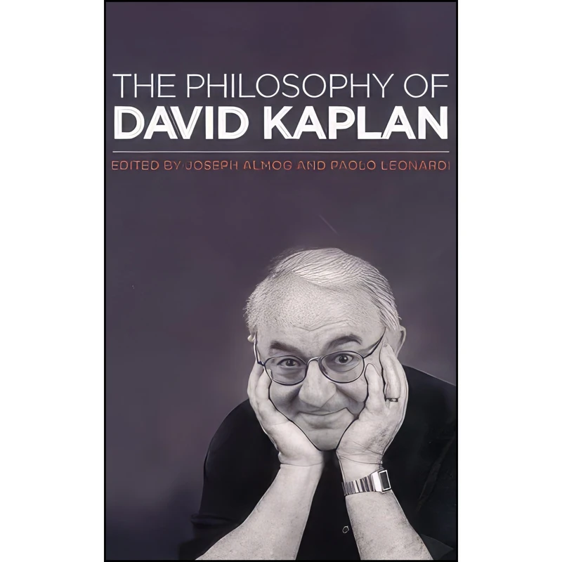 کتاب The Philosophy of David Kaplan اثر Joseph Almog and Paolo Leonardi انتشارات Oxford University Press