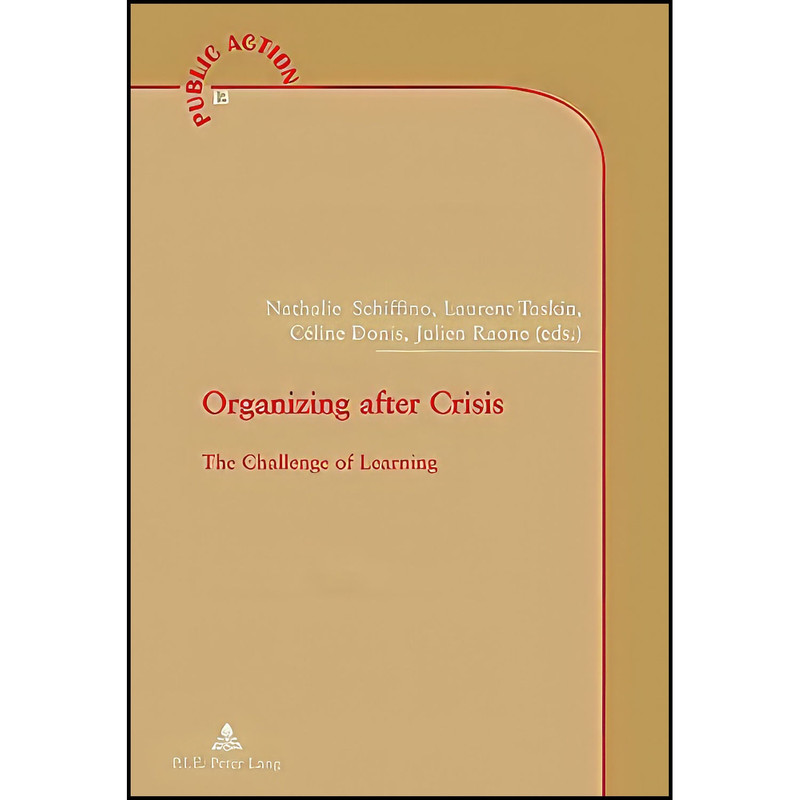 کتاب Organizing after Crisis اثر جمعي از نويسندگان انتشارات بله