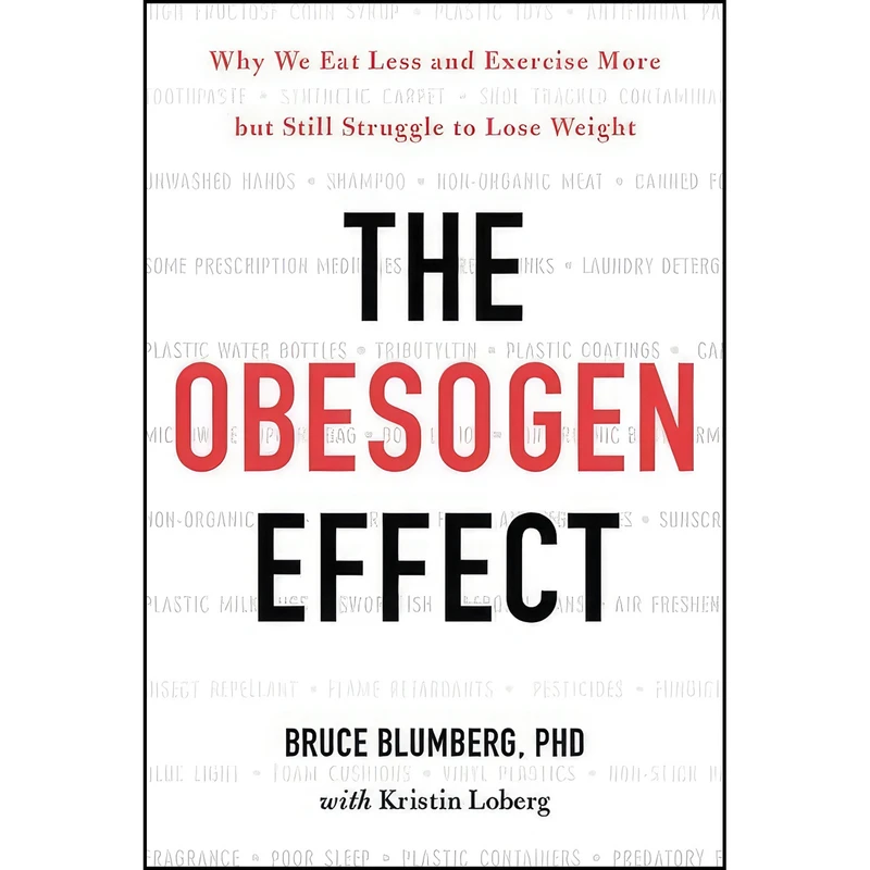 کتاب The Obesogen Effect اثر جمعي از نويسندگان انتشارات Grand Central Life & Style