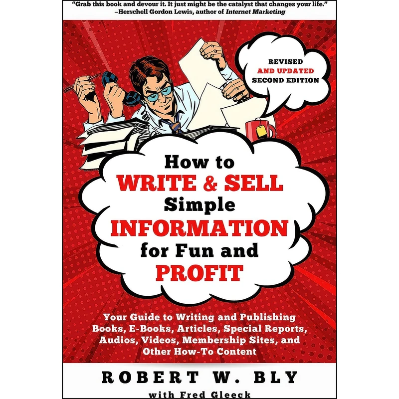 کتاب How to Write and Sell Simple Information for Fun and Profit اثر Robert W. Bly انتشارات Quill Driver Books
