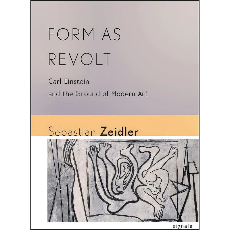 کتاب Form as Revolt اثر Sebastian Zeidler انتشارات تازه ها