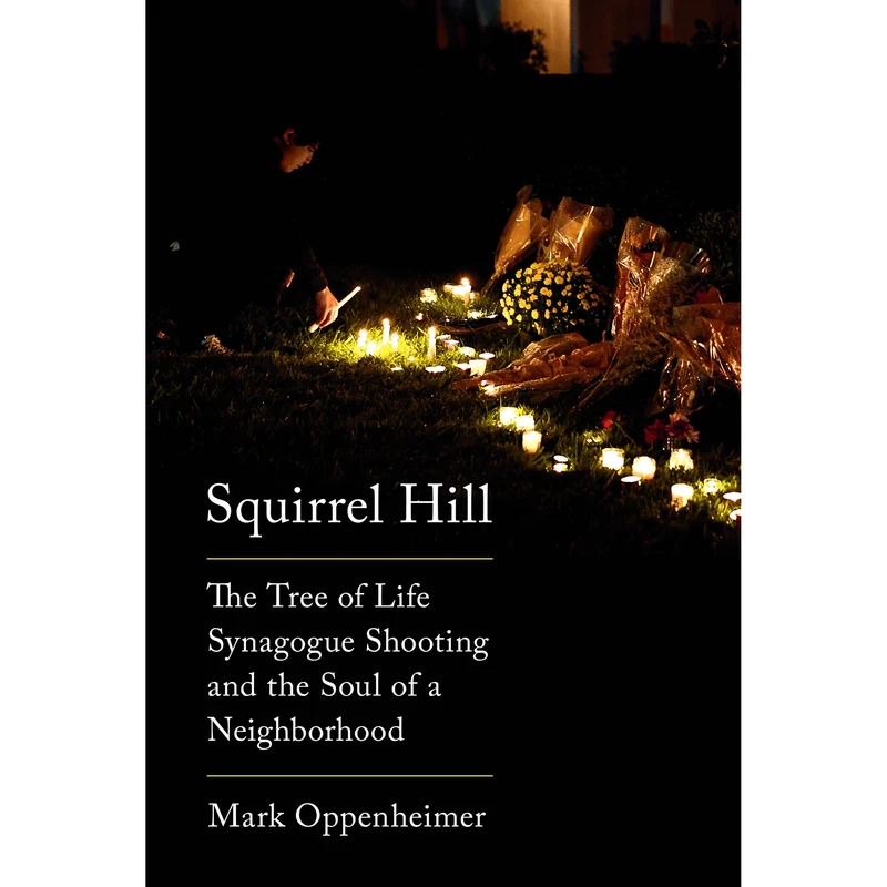 کتاب Squirrel Hill اثر Mark Oppenheimer انتشارات Knopf  