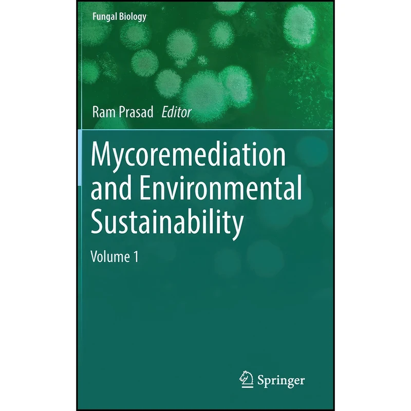کتاب Mycoremediation and Environmental Sustainability اثر Ram Prasad انتشارات Springer