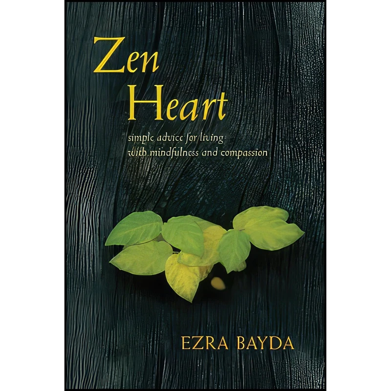 کتاب Zen Heart اثر Ezra Bayda انتشارات Shambhala