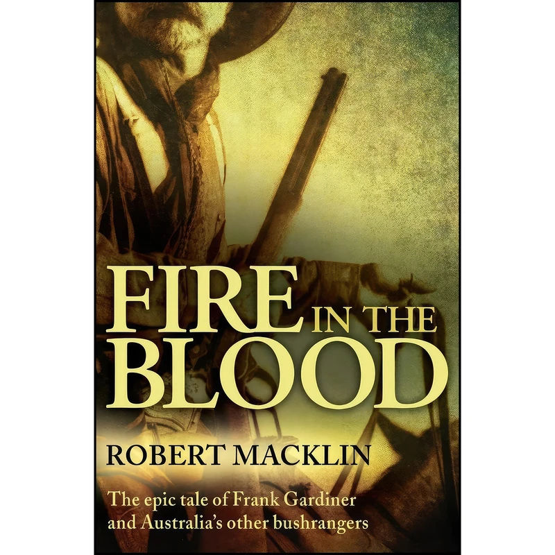 کتاب Fire in the Blood اثر Robert Macklin انتشارات Allen & Unwin