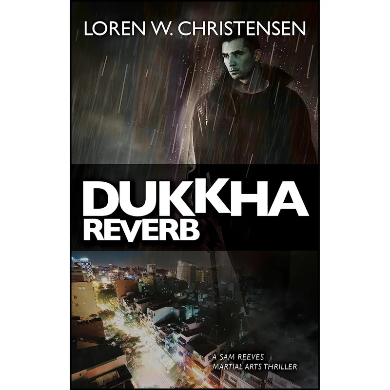 کتاب Dukkha Reverb  اثر Loren W. Christensen انتشارات YMAA Publication Center