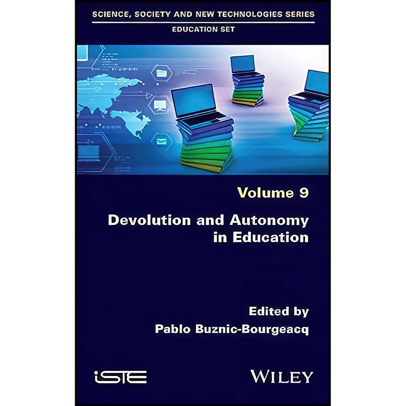 کتاب Devolution and Autonomy in Education اثر Pablo Buznic-Bourgeacq انتشارات Wiley-ISTE