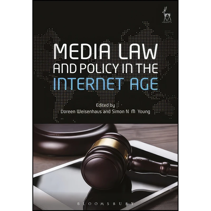 کتاب Media Law and Policy in the Internet Age اثر جمعي از نويسندگان انتشارات Hart Publishing