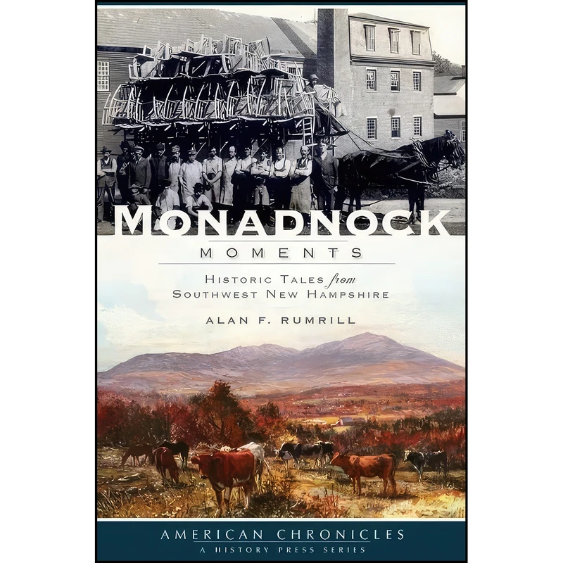 کتاب Monadnock Moments اثر Alan F. Rumrill انتشارات The History Press