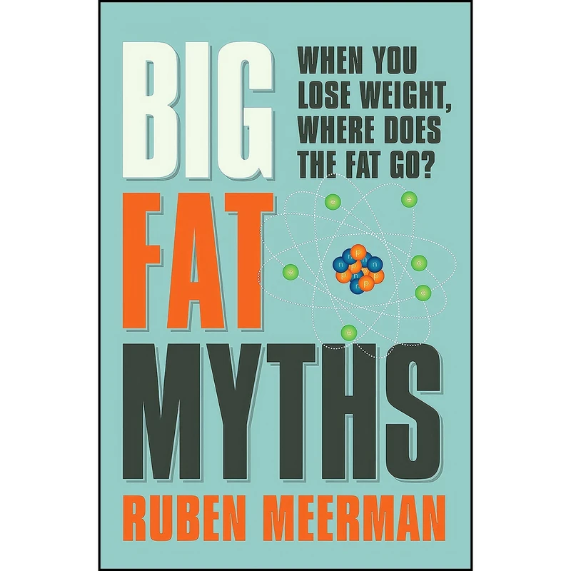 کتاب Big Fat Myths اثر جمعي از نويسندگان انتشارات Ebury Australia