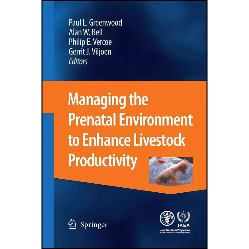 کتاب Managing the Prenatal Environment to Enhance Livestock Productivity اثر جمعي از نويسندگان انتشارات Springer