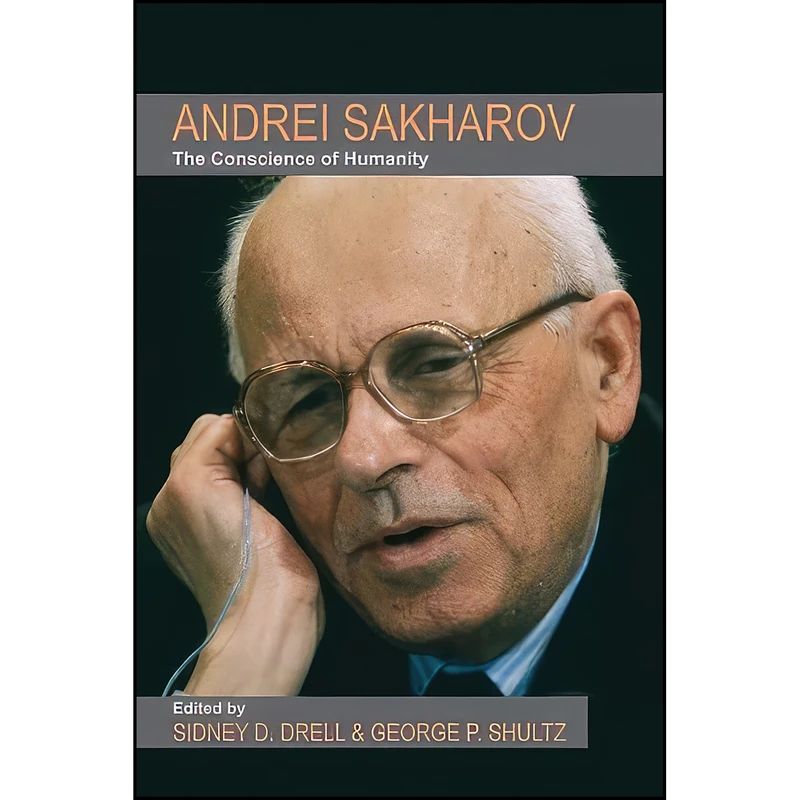 کتاب Andrei Sakharov اثر جمعي از نويسندگان انتشارات Hoover Institution Press