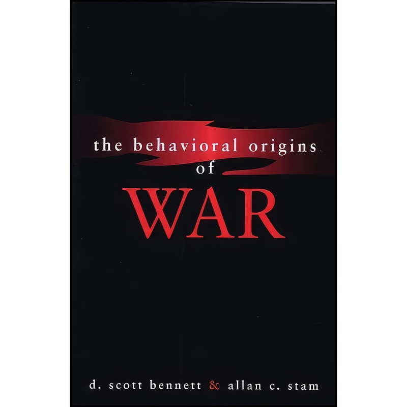 کتاب The Behavioral Origins of War اثر جمعي از نويسندگان انتشارات University of Michigan Press