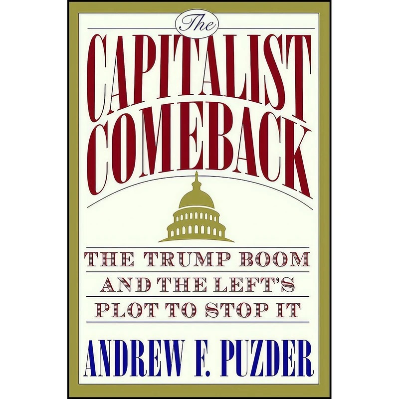 کتاب The Capitalist Comeback اثر Andrew Puzder انتشارات Center Street