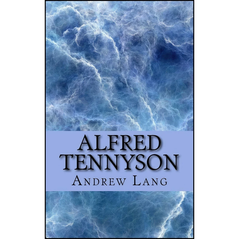 کتاب Alfred Tennyson اثر Andrew Lang انتشارات تازه ها