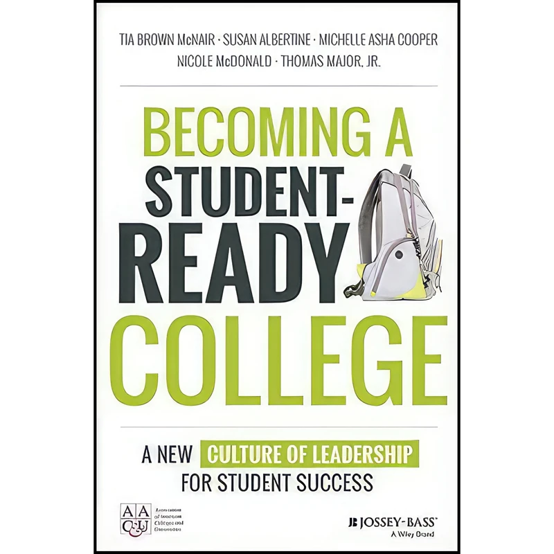 کتاب Becoming a Student-Ready College اثر جمعی از نویسندگان انتشارات Jossey-Bass